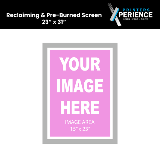 Reclaiming & Pre-Burned Screen 23x31